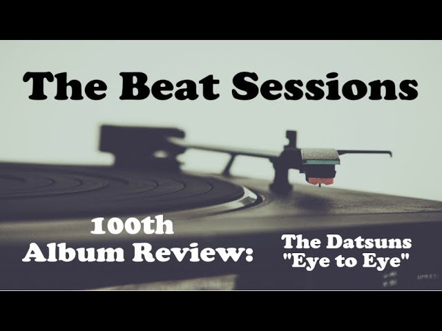 100th Album Review: The Datsuns "Eye to Eye"