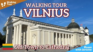 WALKING TOUR IN VILNIUS 🇱🇹 LITHUANIA | OLD TOWN TO VILNIUS CATHEDRAL | WALKING TOUR in 4K