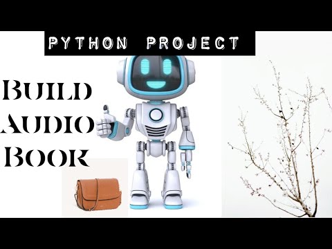 Projects Day 12 create your own Audio Book Application in Python