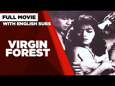 VIRGIN FOREST: Sarsi Emmanuelle, Miguel Rodriguez & Abel Jurado | Full Movie