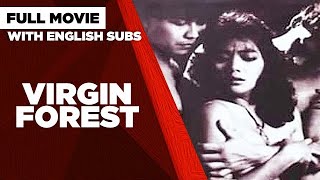 VIRGIN FOREST: Sarsi Emmanuelle, Miguel Rodriguez & Abel Jurado | Full Movie