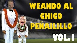 Weando al Chico Peñailillo - Volumen 1