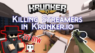 Killing Twitch Streamers In Krunker With Reactions