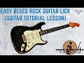 Blues Rock Guitar Lick (Easy Guitar Lesson Tutorial)