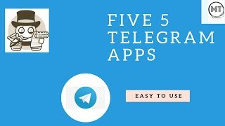 Five Telegram Apps screenshot 1