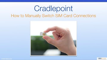 Cradlepoint - How to Manually Switch SIM Card Connections
