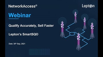 Qualify Accurately, Sell Quickly Transform Network Service Feasibility with Lepton’s SmartSQ