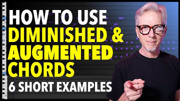 Using Diminished & Augmented chords - Powerful Passing Chords. Explanations & 6 short examples