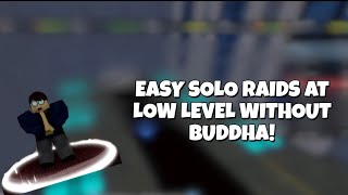 HOW TO DO SOLO RAIDS WITHOUT BUDDHA