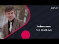 Anis Berdiboyev - Indamaysan | Анис Бердибоев - Индамайсан (AUDIO)