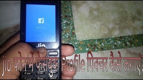 Jio Phone Facebook profile picture kaise lagaye