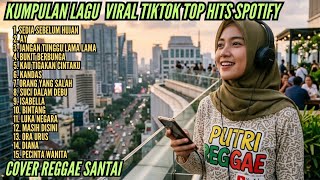 Kumpulan Lagu Viral Tiktok Top Hits Spotify Versi Reggae 