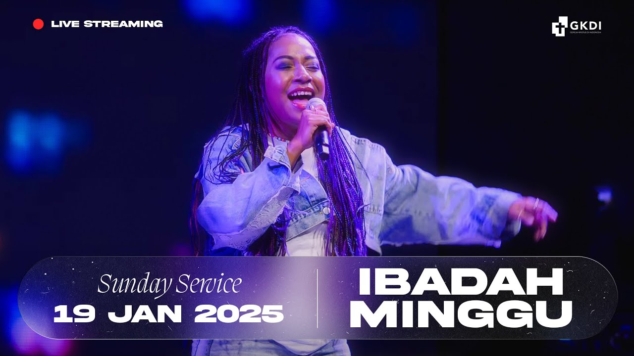 Live Streaming Ibadah Minggu I Gereja Kristus di Indonesia (GKDI) | 19 Januari 2025