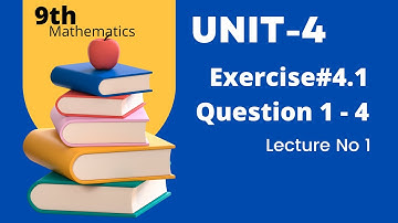 Exercise 4.1 - 9th Class Math | Definitions & question 1 - 4 | Quaid - e Azam Academy