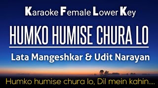 Humko Humise Chura Lo Karaoke Female Lower Key -5