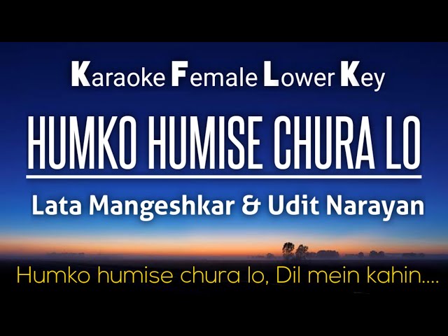 Humko Humise Chura Lo Karaoke Female Lower Key -5 class=