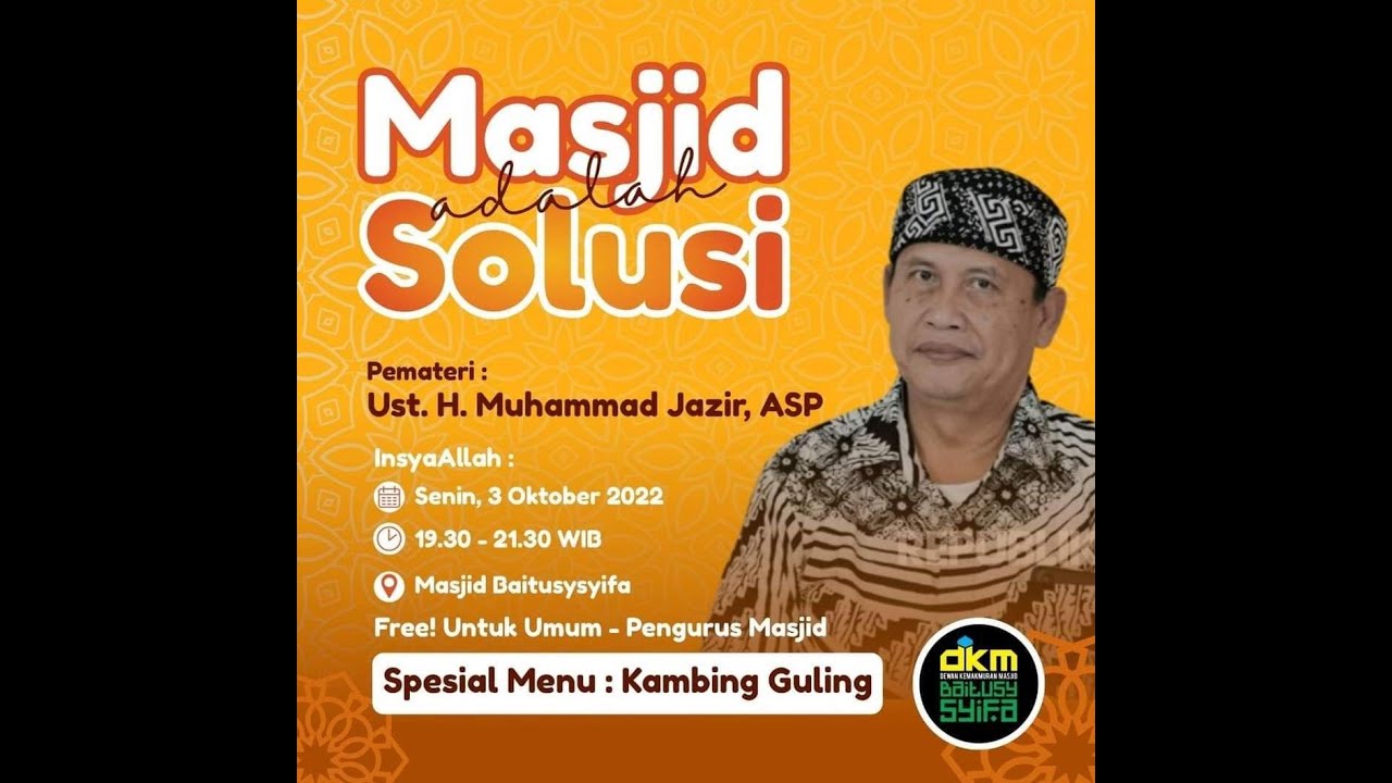 LIVE KAJIAN Ust, H.Muhammad Jazir, ASP//MASJID ADALAH SOLUSI