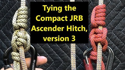 Tying the Compact JRB Ascender Hitch, version 3