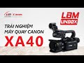 [UNBOX] | MÁY QUAY CANON XA40 CHÍNH HÃNG LÊ BẢO MINH