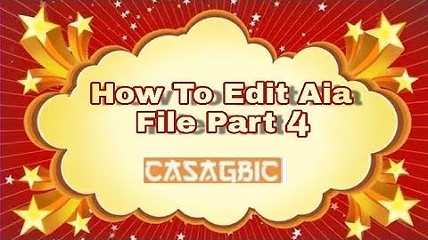 How To Edit Aia File Part 4 in casagbic // আরর্নিং App এডিট করা part 4 casagbic