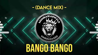 BANGO BANGO | (DANCE MIX) | MR. R VIREN || MUMBAIKARWALA UNRELEASED || INSTAGRAM TRENDING SONG