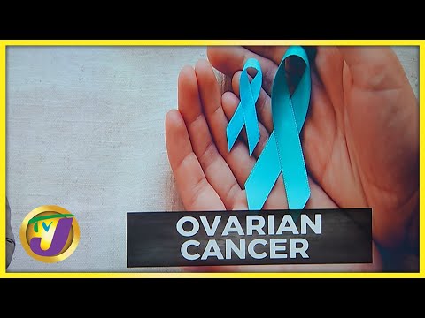 Look out for Signs of Ovarian Cancer | TVJ News