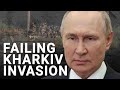 Putin is failing to make ‘huge breakthrough’ in Kharkiv | Oz Katerji