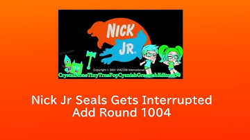 Nick Jr Seals Gets Interrupted Add Round 1004