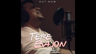 Tere Bajon Ii Kabir athar Ft  Sunil Kamath Ii