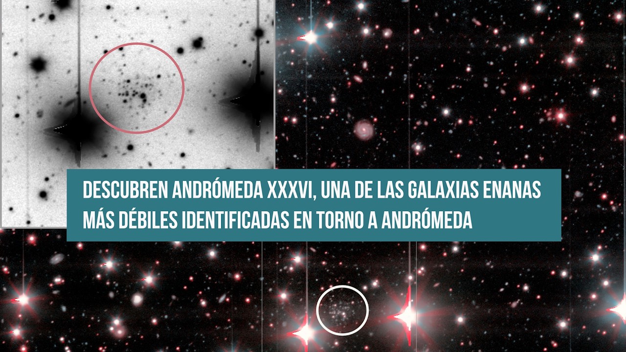 Andrómeda XXXVI, una de las galaxias enanas más débiles identificadas en torno a Andrómeda