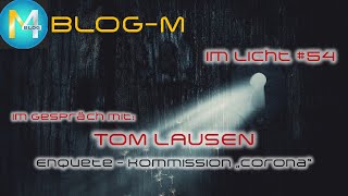 BLOG-M - Im Licht #54 - Enquete Kommission "Corona"