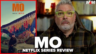 Mo (2022) Netflix Series Review