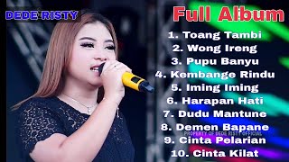 TOANG TAMBI || FULL ALBUM DEDE RISTY || GANJENE PANTURA