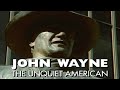 John Wayne: The Unquiet American Biography