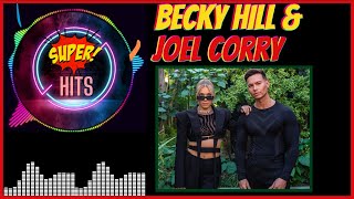 Joel Corry & Becky Hill - HISTORY  - Super Hits