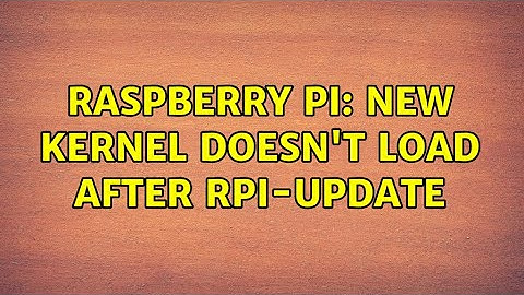 Raspberry Pi: New kernel doesn