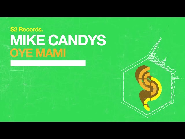 Mike Candys - Oye Mami