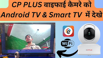Ezykam CP PLUS Wifi camera connect on android tv & Smart Tv ! How To watch wifi camera on Android Tv