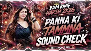 Panna ki Tamanna Dj Remix | High Gain EDM | Full Hard Vibration | Dj Sohail Dj Jatin Dj Mohit 