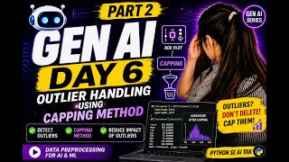 🎬 How to Handle Outliers Using Capping Method in Python | Gen AI Day 6 Part 2 📊🐍