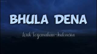 Lagu India Sedih - Bhula Dena (slowed reverb) - Aashiqui 2 | Indonesian Translation Lyrics