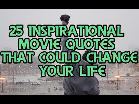 20-inspirational-movie-quotes-that-could-change-your-life