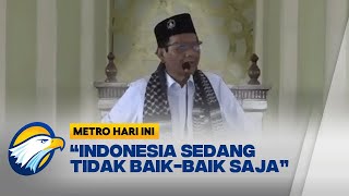 Mahfud MD: Indonesia Sedang Tidak Baik Baik Saja