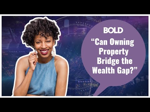 Can Owning Property Bridge the Wealth Gap?