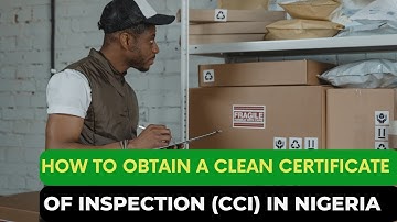 How to Obtain a Clean Certificate of Inspection in Nigeria | SME BusinessHub Export Series Ep. 3