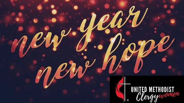 A New Years blessing from UMC Clergywomen across t...