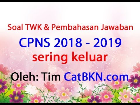 Soal TWK CPNS 2018 2019 Pdf Sering Muncul dan Pembahasan ...