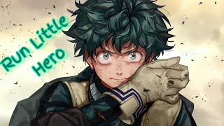 Nightcore - Run Little Hero (Lyrics Video)