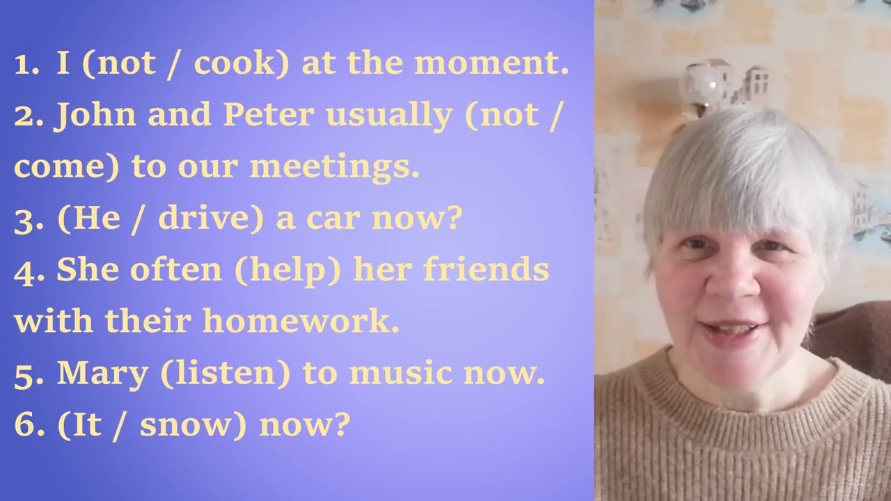 Present Simple or Present Continuous?