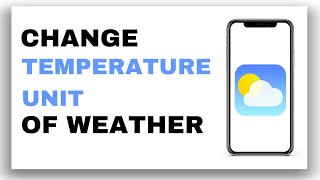 Quick Guide: Change Temperature Unit on iPhone Weather App 🌡️ | iOS Tips & Tricks